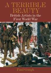 A Terrible Beauty: British Artists in the First World War