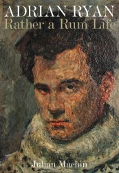 Adrian Ryan: Rather a Rum Life