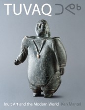 Tuvaq: Inuit art and the modern world